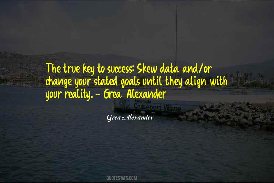 Grea Alexander Quotes #1378421