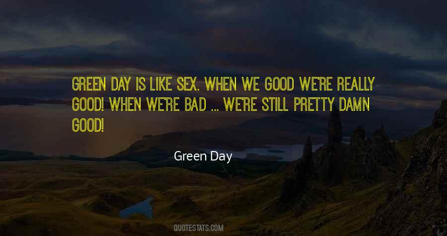 Green Day Quotes #148090