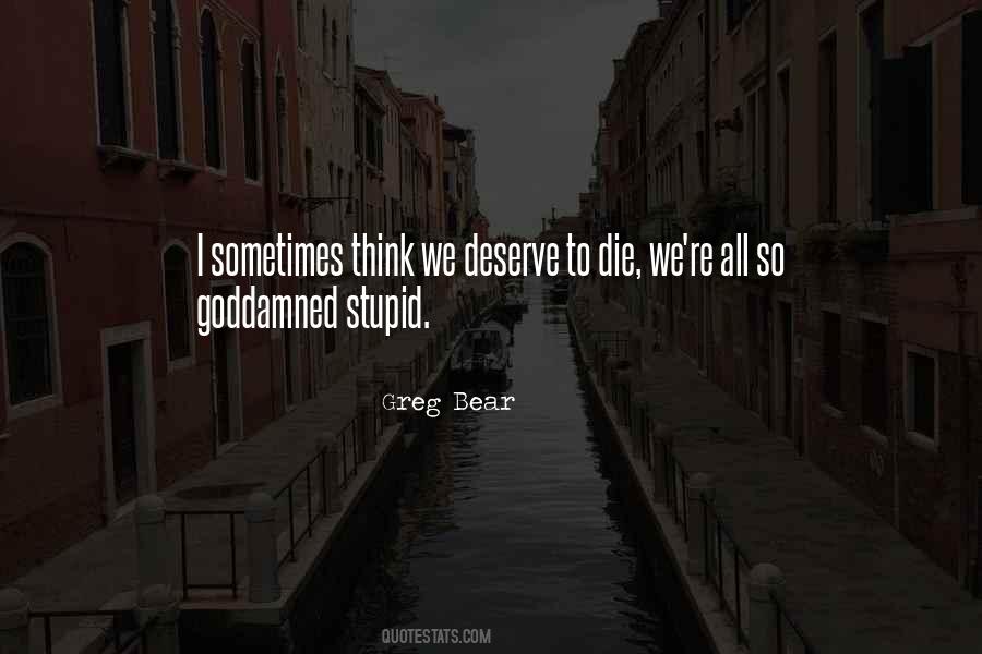 Greg Bear Quotes #1499921