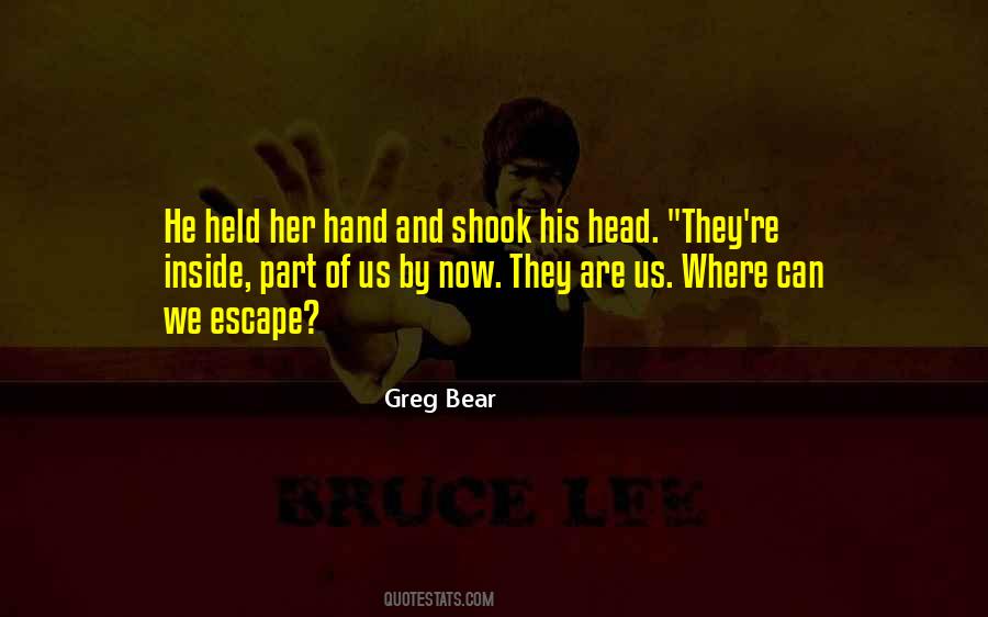 Greg Bear Quotes #1670188