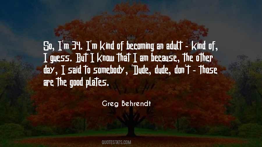 Greg Behrendt Quotes #387256