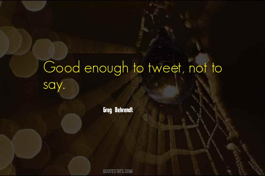 Greg Behrendt Quotes #422577