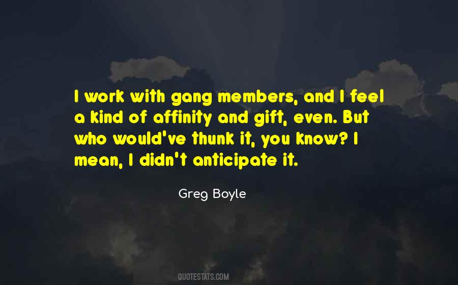 Greg Boyle Quotes #751696