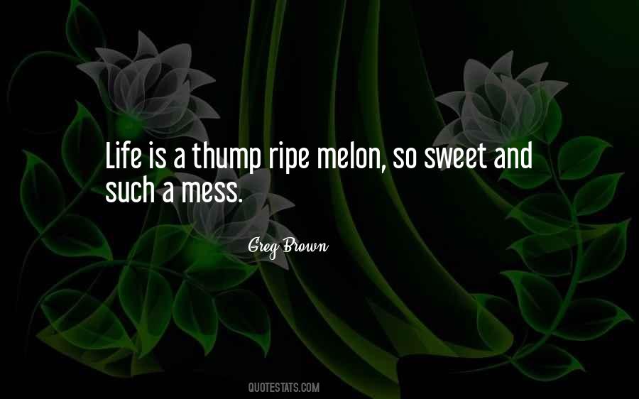 Greg Brown Quotes #1195700
