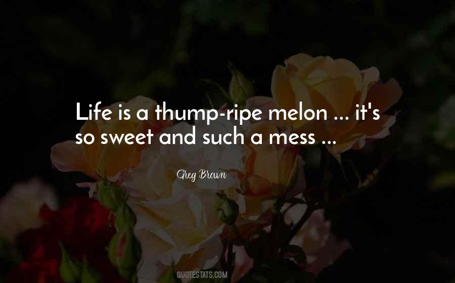 Greg Brown Quotes #1324242