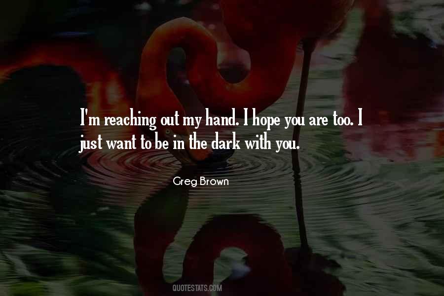 Greg Brown Quotes #1873190
