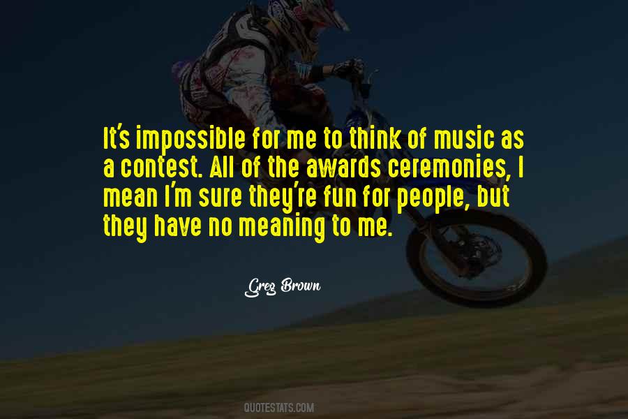 Greg Brown Quotes #568961