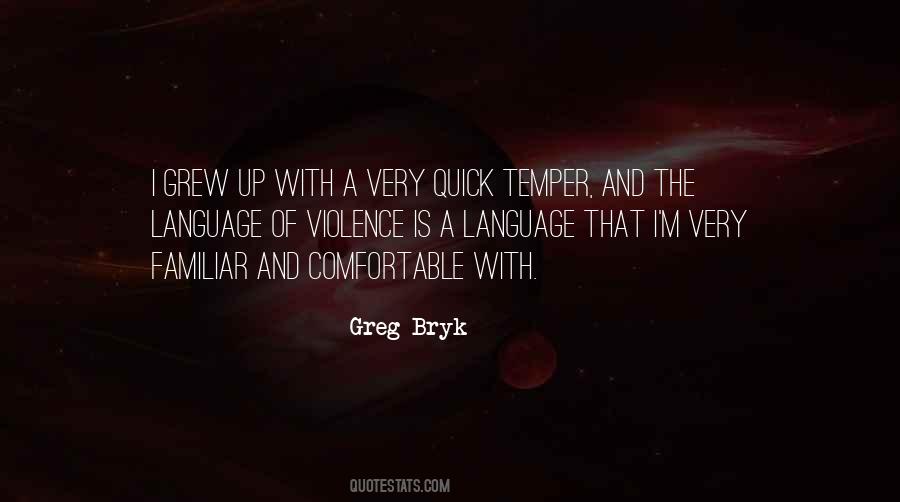 Greg Bryk Quotes #1872003