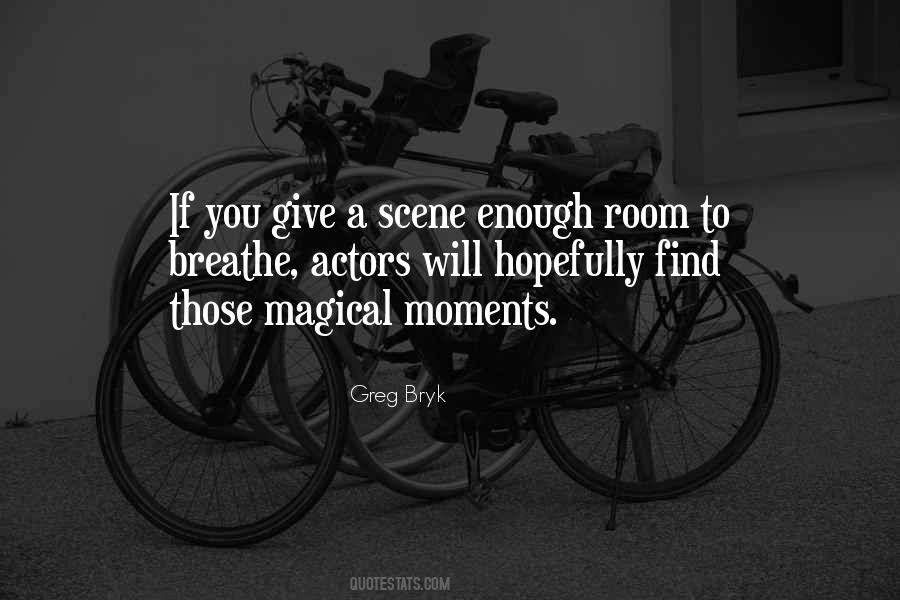 Greg Bryk Quotes #59671