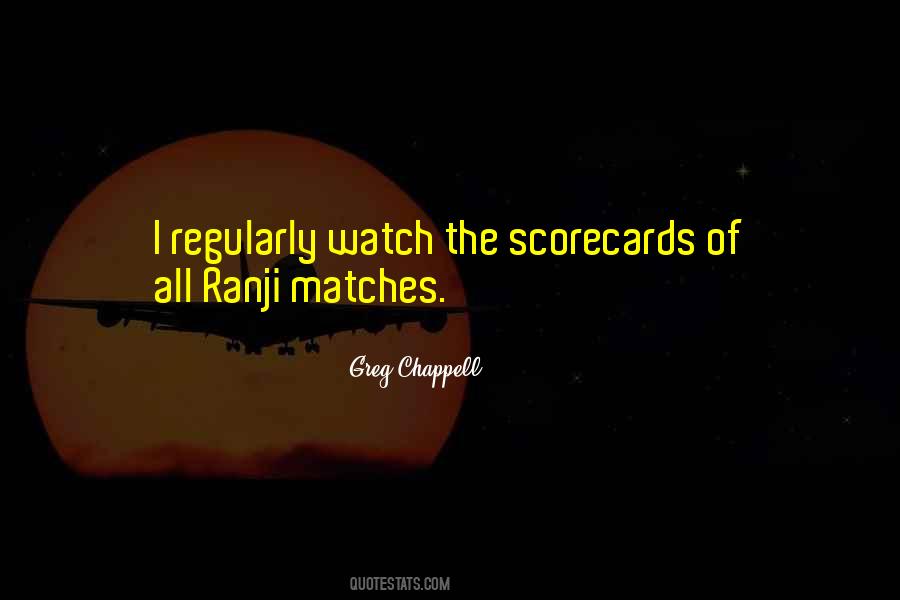 Greg Chappell Quotes #1771447