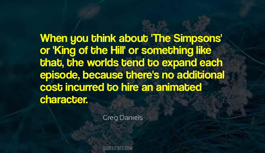 Greg Daniels Quotes #1363968