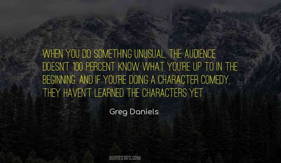 Greg Daniels Quotes #1701502