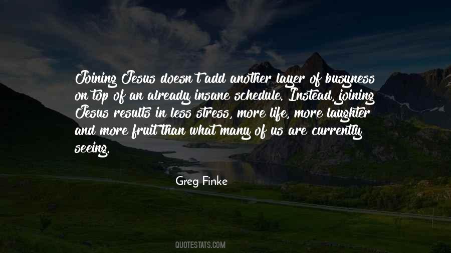 Greg Finke Quotes #1187075