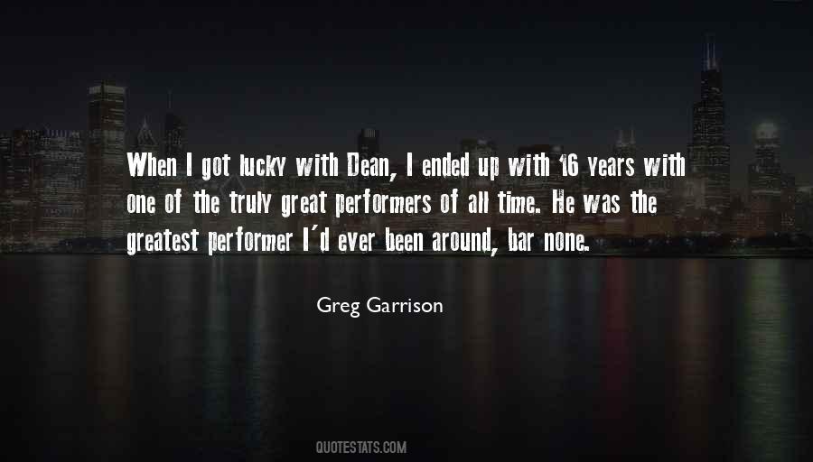 Greg Garrison Quotes #966846