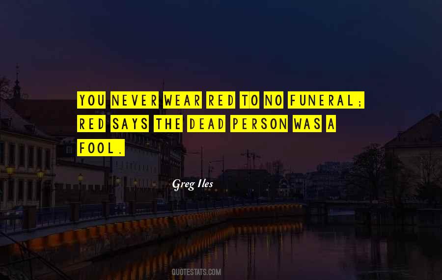 Greg Iles Quotes #594067
