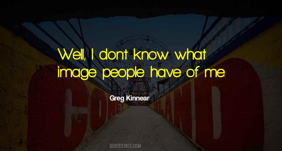 Greg Kinnear Quotes #1276756