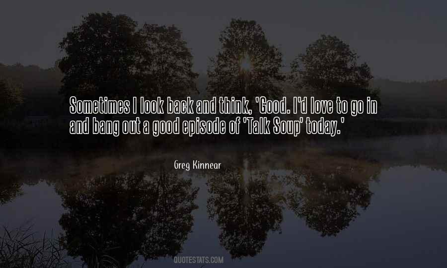 Greg Kinnear Quotes #669421
