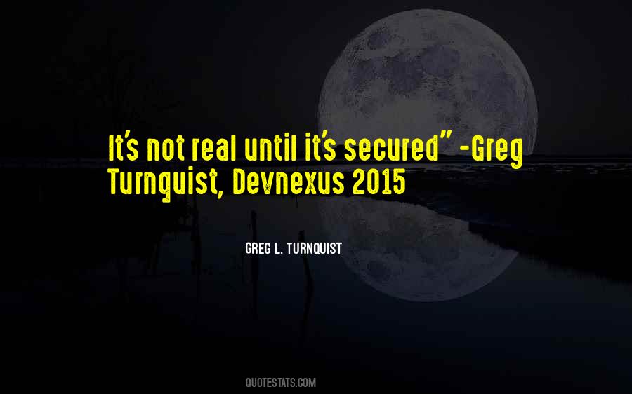 Greg L. Turnquist Quotes #125014 Greg L. Turnquist Quotes #125014