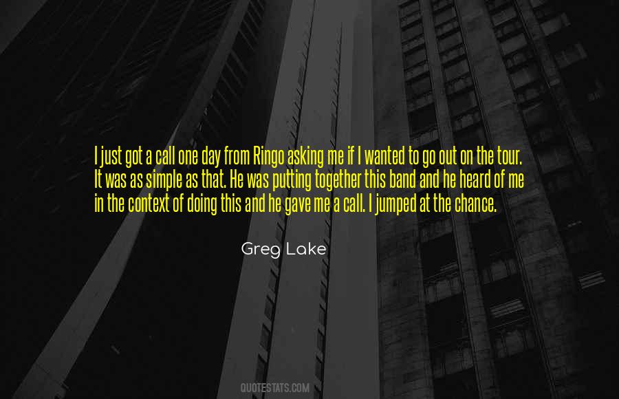 Greg Lake Quotes #1648481
