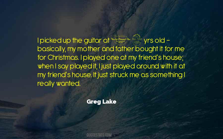 Greg Lake Quotes #528945