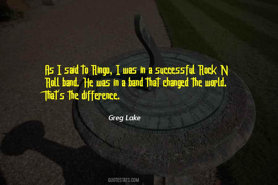 Greg Lake Quotes #916793