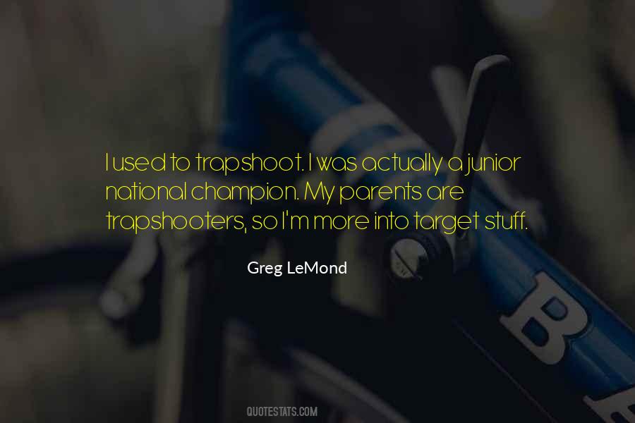 Greg LeMond Quotes #1463088