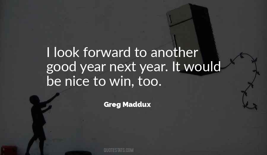 Greg Maddux Quotes #1239732