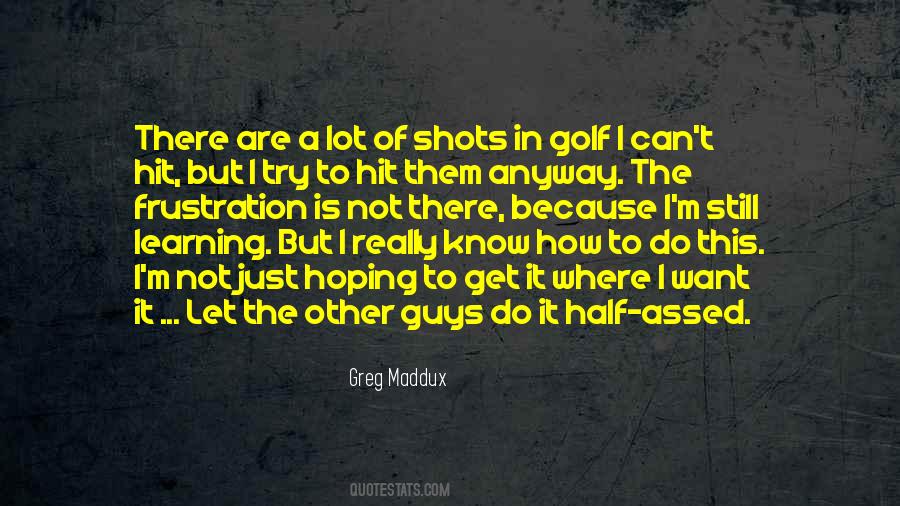 Greg Maddux Quotes #1770787