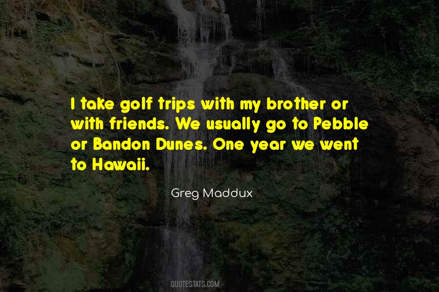 Greg Maddux Quotes #1869711