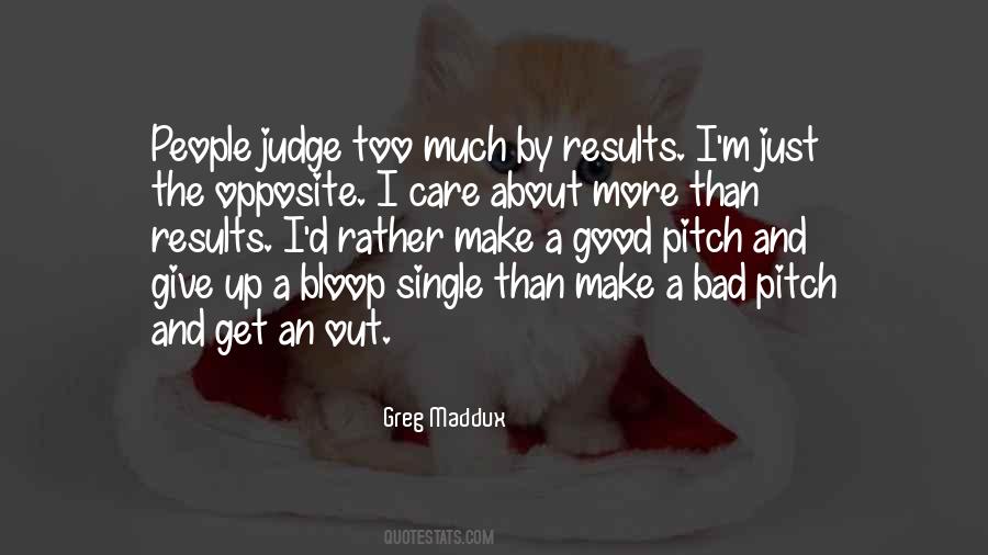 Greg Maddux Quotes #353678