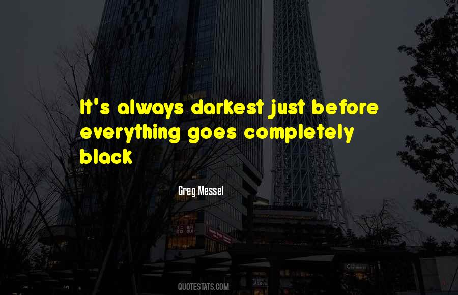 Greg Messel Quotes #1469608