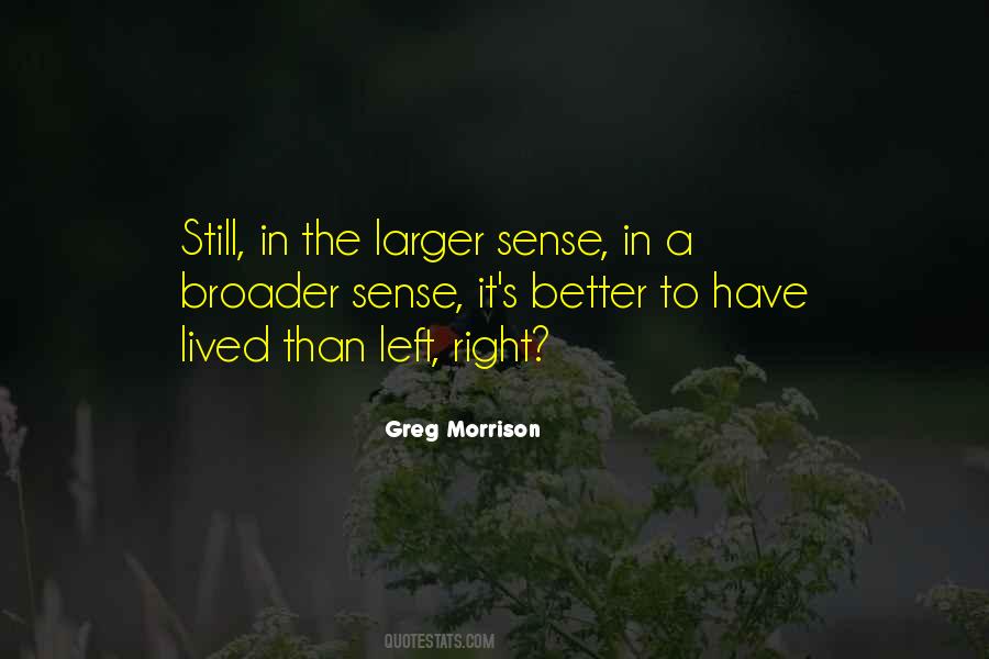 Greg Morrison Quotes #952224