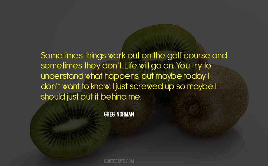 Greg Norman Quotes #1544649