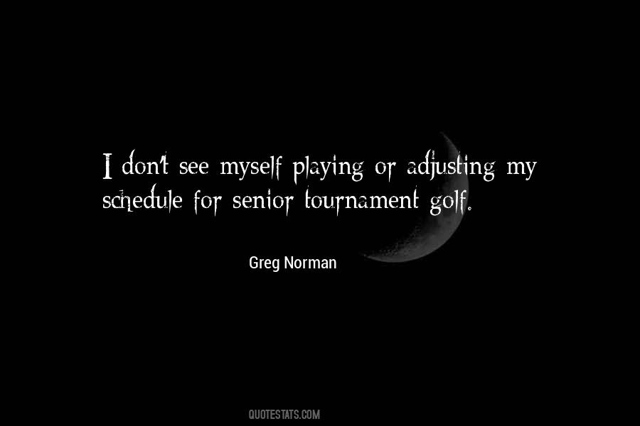 Greg Norman Quotes #992308