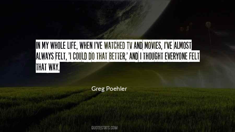 Greg Poehler Quotes #552249