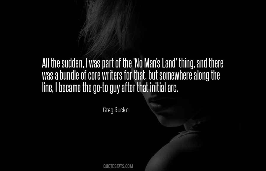 Greg Rucka Quotes #844014