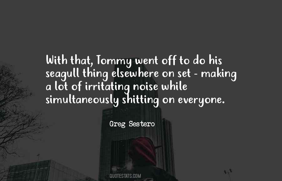 Greg Sestero Quotes #348819