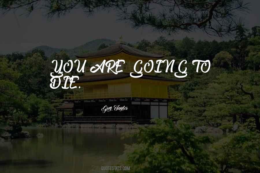 Greg Taylor Quotes #550905 Greg Taylor Quotes #550905
