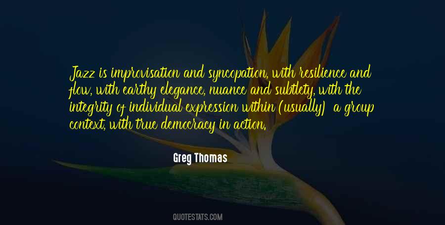 Greg Thomas Quotes #380874