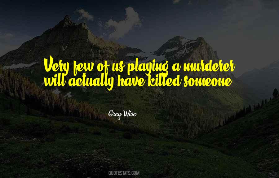Greg Wise Quotes #447249