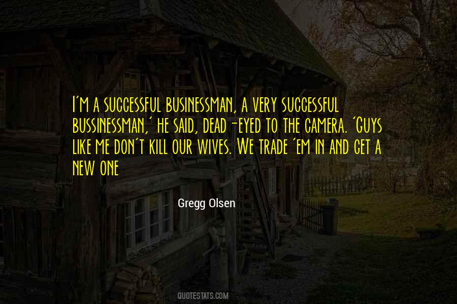 Gregg Olsen Quotes #476645