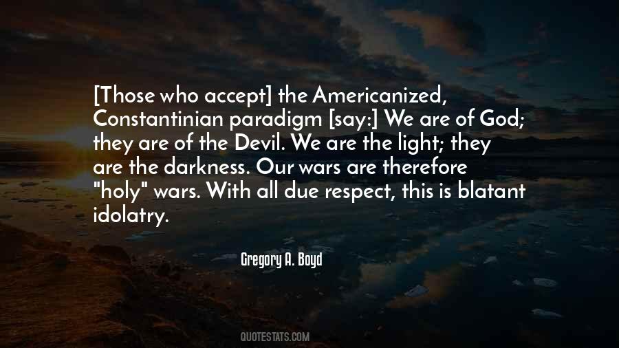 Gregory A. Boyd Quotes #18856