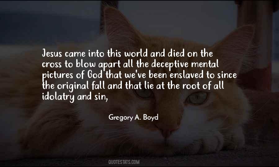 Gregory A. Boyd Quotes #891898