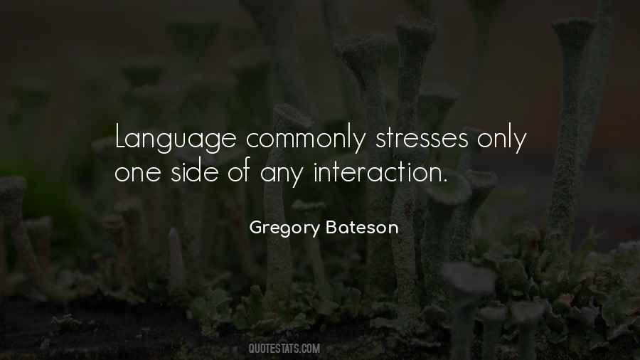 Gregory Bateson Quotes #506900