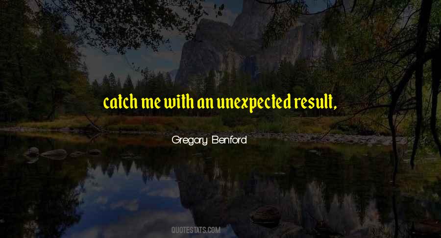 Gregory Benford Quotes #1469285