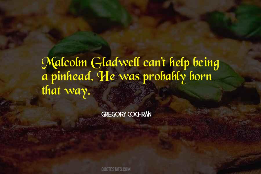 Gregory Cochran Quotes #1699268 Gregory Cochran Quotes #1699268