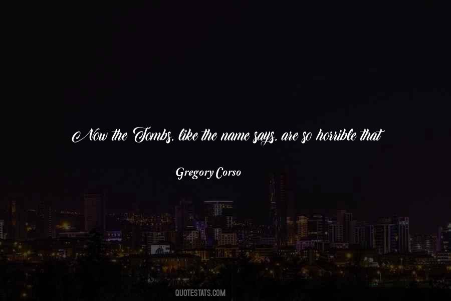 Gregory Corso Quotes #1657261