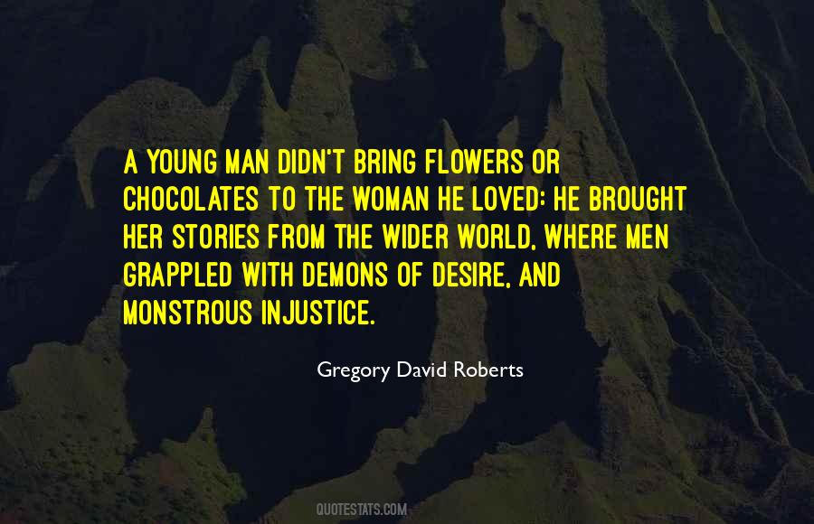 Gregory David Roberts Quotes #1472413