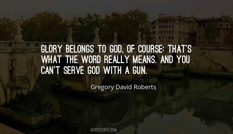 Gregory David Roberts Quotes #204596