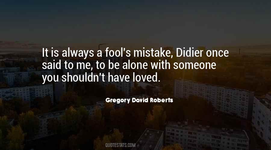 Gregory David Roberts Quotes #256446